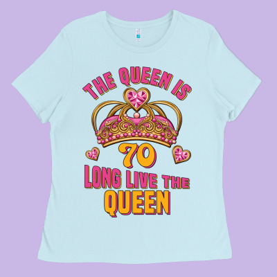 The Queen Is 70 Long Live The Queen Ladies Tee Designed By Jasminsmagicworld