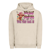Pigment French Oak your crazy is showing you might want to tuck that Urban Hoodie - AdoDesignShop