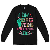 Black i like big veins and i cannot lie Long Sleeve Tee - CowGirlArtShop