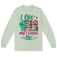 Matcha i like big veins and i cannot lie Long Sleeve Tee - CowGirlArtShop