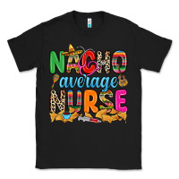 Black nacho average nurse Classic Tee - RanaPortraitStore