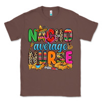 Chestnut nacho average nurse Classic Tee - RanaPortraitStore