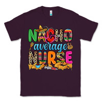 Plum nacho average nurse Classic Tee - RanaPortraitStore