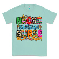 Seafoam nacho average nurse Classic Tee - RanaPortraitStore