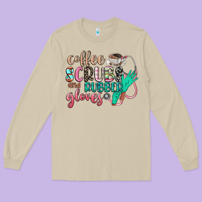 Coffee Scrubs And Rubber Gloves Long Sleeve Tee Designed By Cowgirlartshop