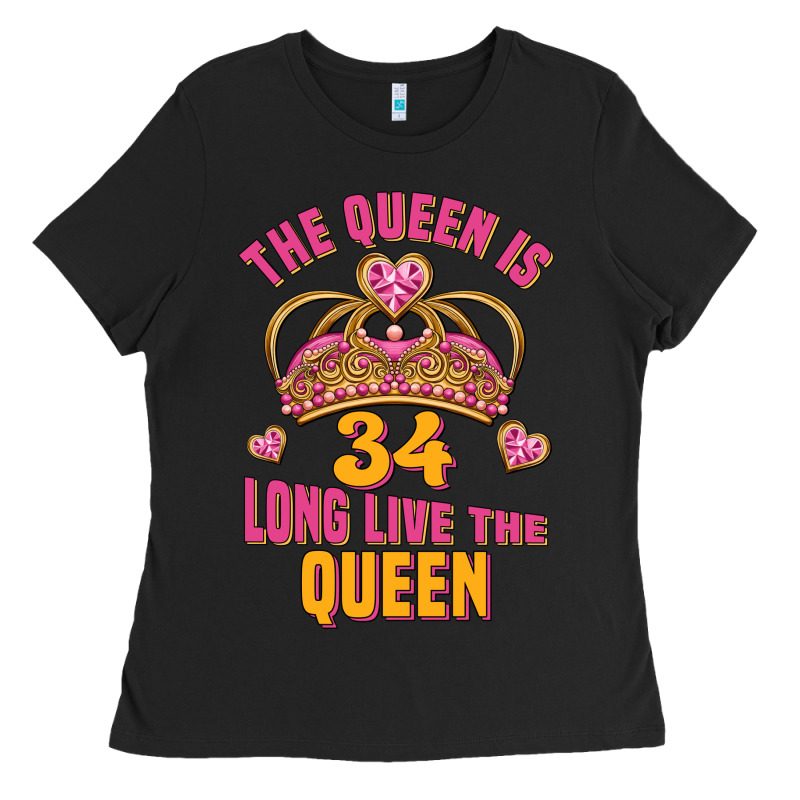 The Queen Is 34 Long Live The Queen Ladies Tee by Jasminsmagicworld | Teevron