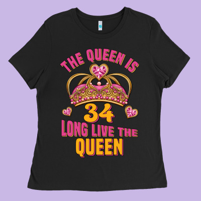The Queen Is 34 Long Live The Queen Ladies Tee Designed By Jasminsmagicworld