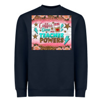 Navy coffee gives me teacher powers tumbler Heavyweight Sweatshirt - BundleAndBundleShop