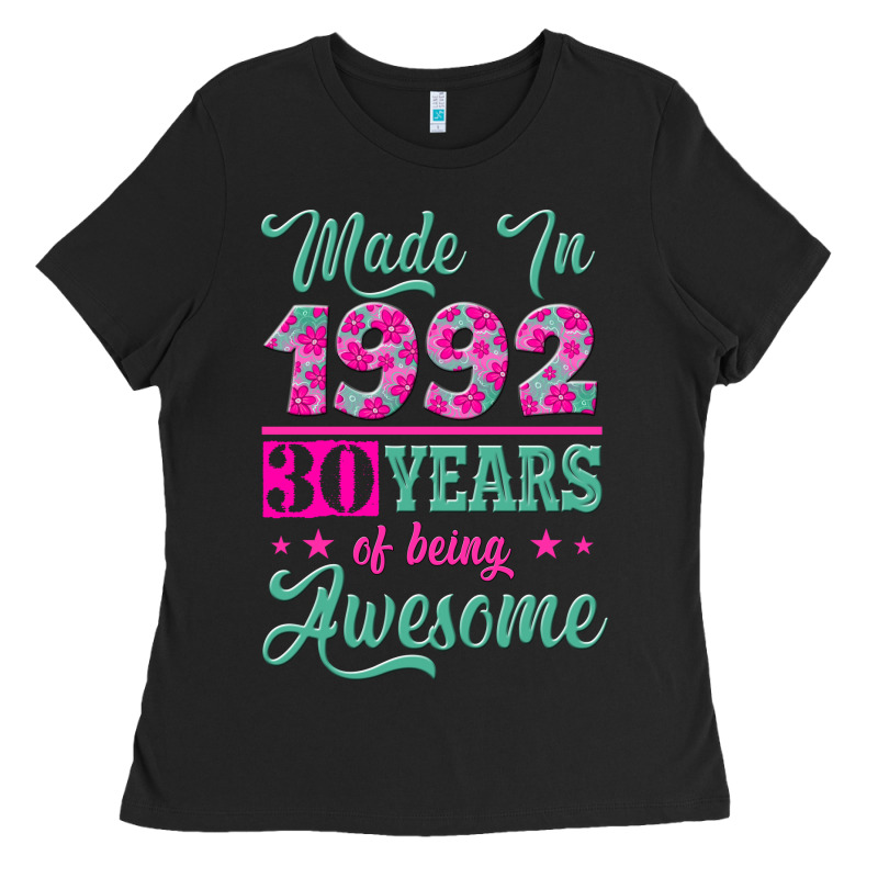 Made In 1992, 30 Years Of Being Awesome Ladies Tee by Jasminsmagicworld | Teevron