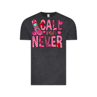 Vintage Black Call me never Valentine's Day Vintage Tee - HowdyJamesFarm