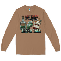 Toasted Coconut Last night we let the liquor talk Cowboy Long Sleeve Tee - HowdyJamesFarm