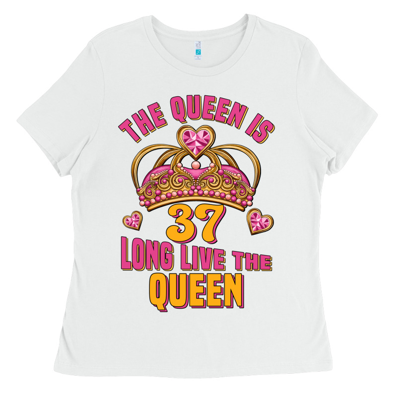 The Queen Is 37 Long Live The Queen Kopya Ladies Tee by Jasminsmagicworld | Teevron