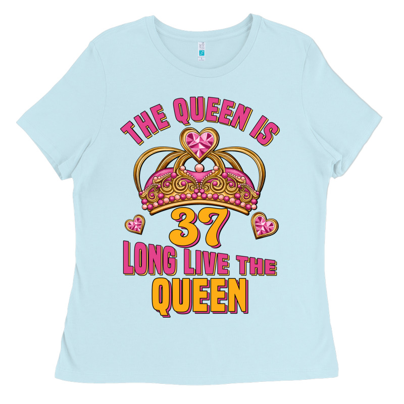 The Queen Is 37 Long Live The Queen Kopya Ladies Tee by Jasminsmagicworld | Teevron