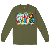 Army Green teacher of warriors Long Sleeve Tee - CowGirlArtShop