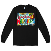 Black teacher of warriors Long Sleeve Tee - CowGirlArtShop