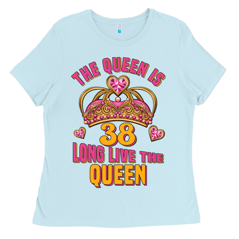 The Queen Is 38 Long Live The Queen Ladies Tee by Jasminsmagicworld | Teevron