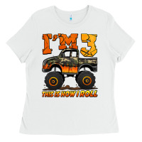 I'm Three This Is How I Roll Monster Truck Birthday Ladies Tee | Teevron