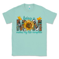 Seafoam Being a Mom Makes My Life Complete Classic Tee - texasbilliewilder