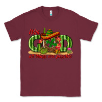 Burgundy With God All Things Are Possible Mexico Classic Tee - texasbilliewilder
