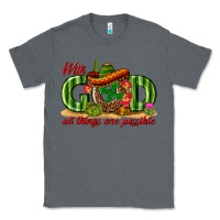 Charcoal Heather With God All Things Are Possible Mexico Classic Tee - texasbilliewilder