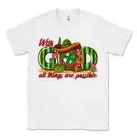 White With God All Things Are Possible Mexico Classic Tee - texasbilliewilder