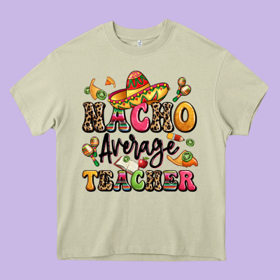 Nacho Average Teacher Heavy Core Tee Designed By Lillyallendesigns