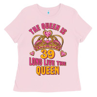 Bubblegum Pink the queen is 39 long live the queen Ladies Tee - Jasminsmagicworld
