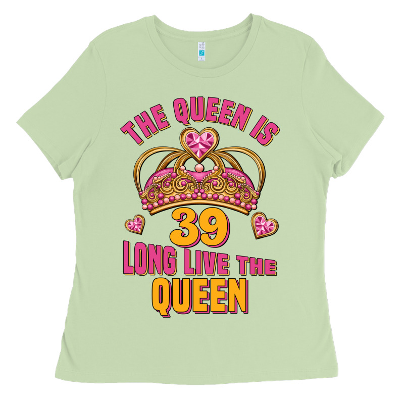 The Queen Is 39 Long Live The Queen Ladies Tee by Jasminsmagicworld | Teevron