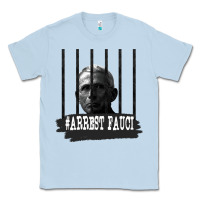 Dusty Blue Arrest Fauci Essential Classic Tee - minhPixels