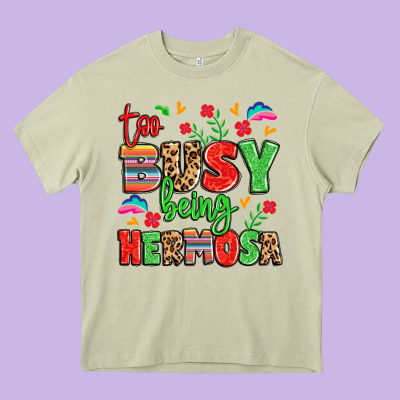 Too Busy Being Hermosa Heavy Core Tee Designed By Lillyallendesigns
