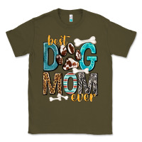 Army Green Best Dog Mom Ever Classic Tee - texasbilliewilder