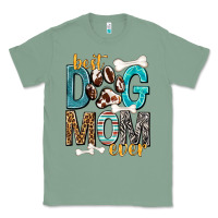 Sage Best Dog Mom Ever Classic Tee - texasbilliewilder