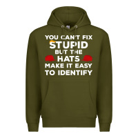 Army Green You Can'T Fix Stupid But The Hats Make It Easy To Identify Premium Hoodie - minhPixels