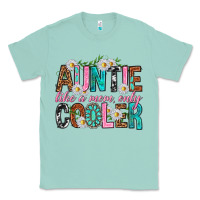 Seafoam Auntie Like a Mom Only Cooler Classic Tee - texasbilliewilder