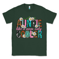 Sports Green Auntie Like a Mom Only Cooler Classic Tee - texasbilliewilder