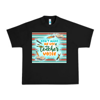 Black don't make me use my teacher voice Urban Heavy Tee - TumblerDesignByShophia
