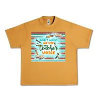 Peanut Butter don't make me use my teacher voice Urban Heavy Tee - TumblerDesignByShophia
