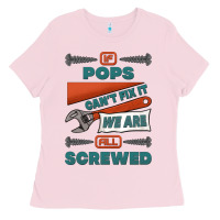 Bubblegum Pink if pops can't fix it we are all screwed Ladies Tee - Jasminsmagicworld
