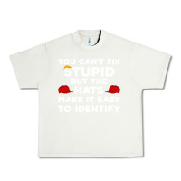 Pistachio You Can'T Fix Stupid But The Hats Make It Easy To Identify Urban Heavy Tee - minhPixels