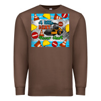Chestnut a little dirt never hurt steam roller tumbler Premium Sweatshirt - Artiststas