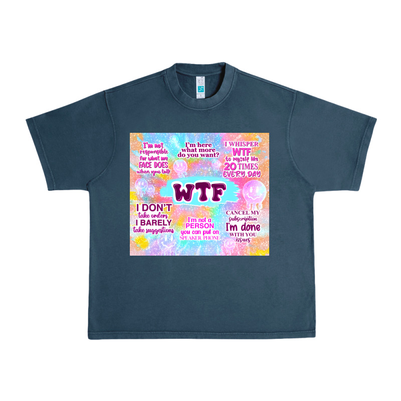 Sarcastic Wtf Urban Heavy Tee by TumblerDesignByShophia | Teevron