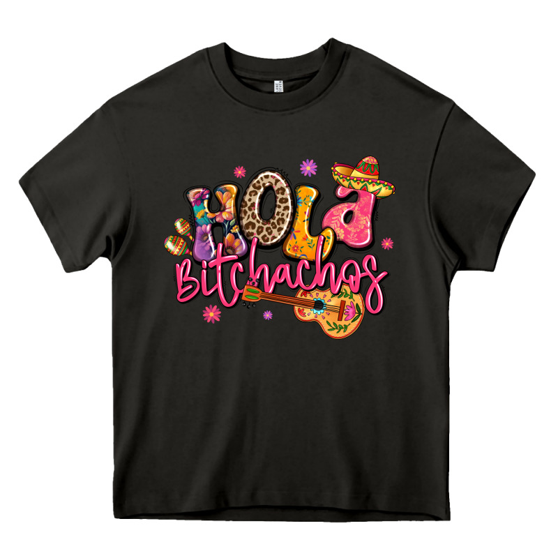 Hola Bitchachos Mexico Cinco De Mayo Heavy Core Tee by LillyAllenDesigns | Teevron