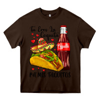 Chocolate Brown tu eres la coquita pa mis taquitos Heavy Core Tee - LillyAllenDesigns