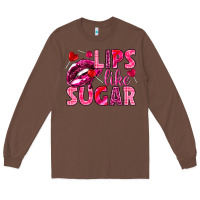 Chestnut Lips like sugar Valentine's Day Long Sleeve Tee - HowdyJamesFarm