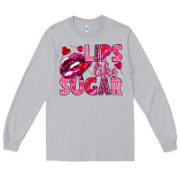 Moon Dust Lips like sugar Valentine's Day Long Sleeve Tee - HowdyJamesFarm