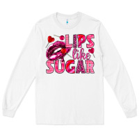 White Lips like sugar Valentine's Day Long Sleeve Tee - HowdyJamesFarm