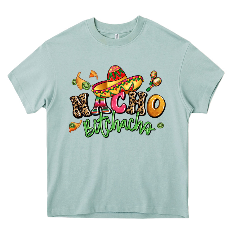 Nacho Bitchacho Heavy Core Tee by LillyAllenDesigns | Teevron
