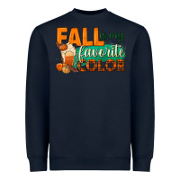 Fall Is My Favorite Color Heavyweight Sweatshirt | Teevron