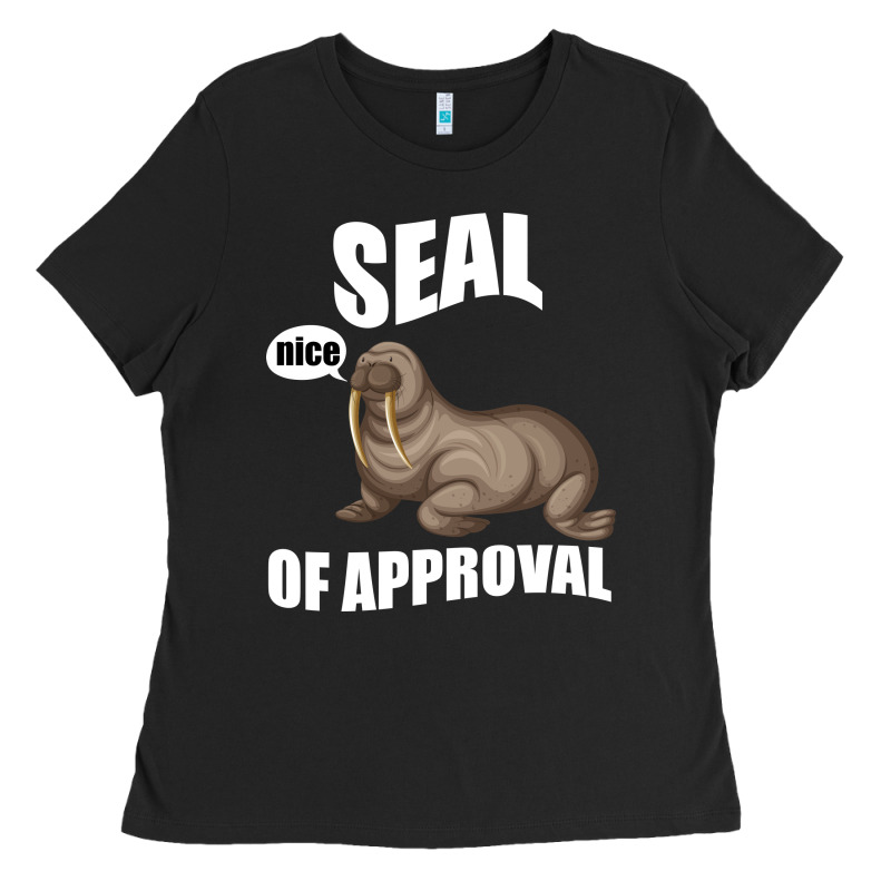 Seal Nice Of Approval Ladies Tee by Bettercallsaul | Teevron