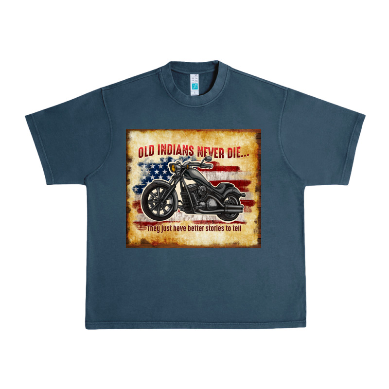 Old Indians Never Die Urban Heavy Tee by TumblerDesignByShophia | Teevron